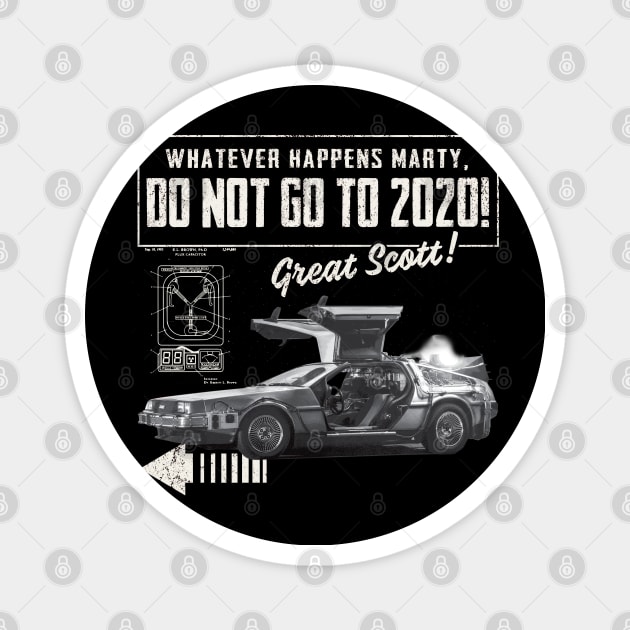 Whatever happens Marty, don't go to 2020! Magnet by Alema Art